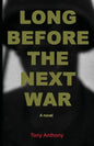 Long Before the Next War - Paperback