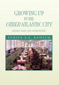 Growing Up in the Other Atlantic City - Hardcover