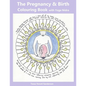 The Pregnancy & Birth Colouring Book with Yoga Nidra: Preparing for Birth through Mindfulness and Relaxation - Paperback