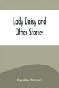 Lady Daisy and Other Stories - Paperback