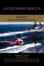 Outer Banks Piracy II: Drugs and Political Corruption - Paperback