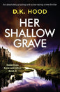 Her Shallow Grave: An absolutely gripping and pulse-racing crime thriller - Paperback