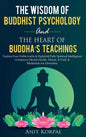 The Wisdom of Buddhist Psychology & The Heart of Buddha's teachings - Hardcover