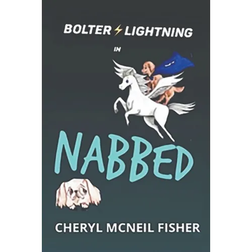 Bolter Lightning in NABBED - Paperback