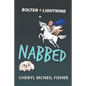 Bolter Lightning in NABBED - Paperback