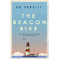 The Beacon Bike: Around England and Wales in 327 Lighthouses - Hardcover
