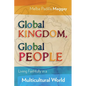 Global Kingdom, Global People: Living Faithfully in a Multicultural World - Paperback