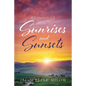 Sunrises and Sunsets - Paperback