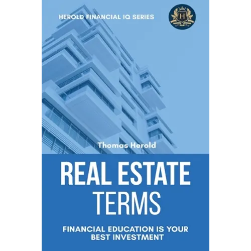 Real Estate Terms - Financial Education Is Your Best Investment - Paperback