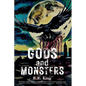 Gods and Monsters - Paperback