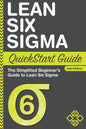 Lean Six Sigma QuickStart Guide: The Simplified Beginner's Guide to Lean Six Sigma - Paperback