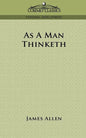 As a Man Thinketh - Paperback