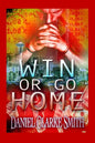 Win or Go Home - Paperback