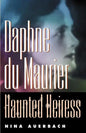 Daphne Du Maurier, Haunted Heiress - Paperback