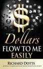 Dollars Flow To Me Easily - Paperback