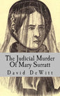 The Judicial Murder Of Mary Surratt - Paperback