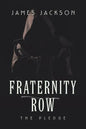Fraternity Row: The Pledge - Paperback