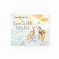 How to Bee Helpful - Hardcover
