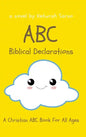 ABC Biblical Declarations: A Christian ABC Book For All Ages - Hardcover