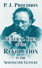 General Idea of the Revolution in the Nineteenth Century - Paperback