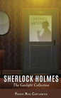 Sherlock Holmes: The Gaslight Collection - Paperback