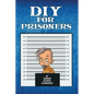 DIY For Prisoners - Paperback