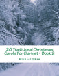 20 Traditional Christmas Carols For Clarinet - Book 2: Easy Key Series For Beginners - Paperback