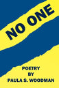 No One - Poetry by Paula S. Woodman - Paperback