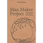 Man Maker Project: A Father's Guide to Initiating His Son into Manhood - Paperback