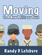Moving To A New Military Base - Hardcover