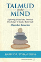 Talmud on the Mind: Exploring Chazal and Practical Psychology to Lead a Better Life (Berachos) - Paperback