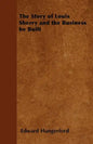 The Story of Louis Sherry and the Business he Built - Paperback