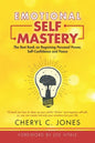 Emotional Self Mastery: The Best Book on Regaining Personal Power, Self-Confidence, and Peace - Paperback