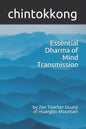 Essential Dharma of Mind Transmission: by Zen Teacher Duanji of Huangbo Mountain - Paperback