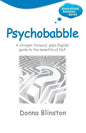 Psychobabble - A Straight Forward, Plain English Guide to the Benefits of Nlp - Paperback