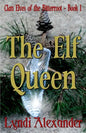 The Elf Queen: Clan Elves of the Bitterroot Series - Paperback