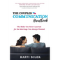 The Couples Communication Handbook: The Skills You Never Learned for the Marriage You Always Wanted - Paperback
