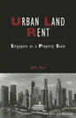 Urban Land Rent: Singapore as a Property State - Paperback