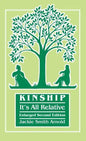 Kinship: It's All Relative. Enlarged Second Edition - Hardcover