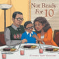 Not Ready for 10 - Paperback