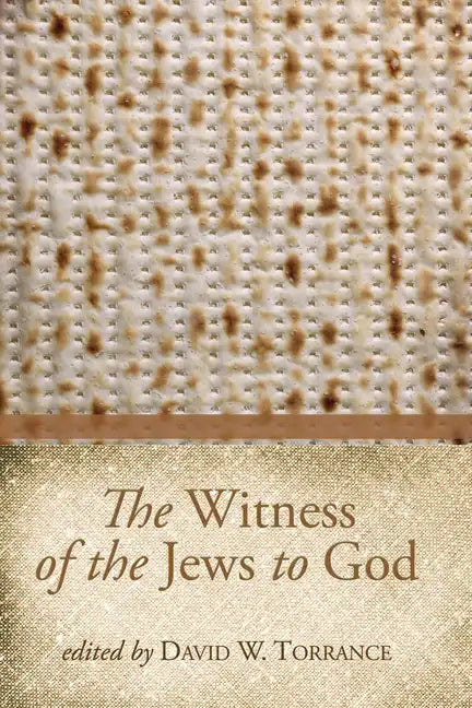 The Witness of the Jews to God - Paperback