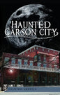 Haunted Carson City - Hardcover