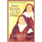 Two Sisters in the Spirit: Therese of Lisieux and Elizabeth of the Trinity - Paperback