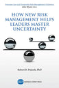 How New Risk Management Helps Leaders Master Uncertainty - Paperback