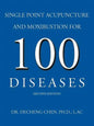 Single Point Acupuncture and Moxibustion for 100 Diseases - Paperback