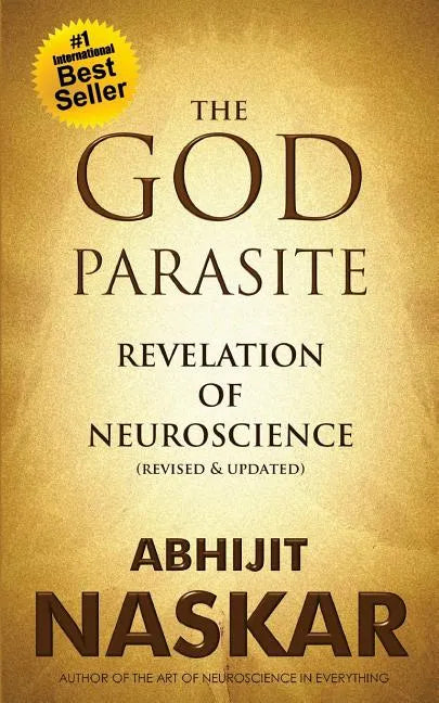 The God Parasite: Revelation of Neuroscience - Paperback