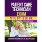 Patient Care Technician Exam Study Guide: Volume One - Paperback
