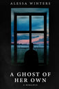 A Ghost of Her Own: A Romance - Paperback