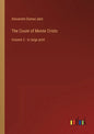 The Count of Monte Cristo: Volume 2 - in large print - Paperback