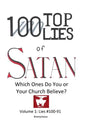 100 Top Lies of Satan: Lies #100-91 - Which ones do you or your church believe? - Paperback